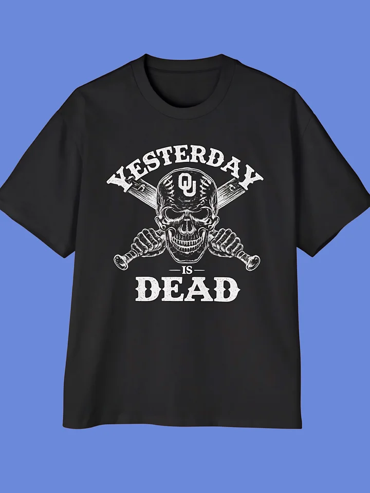 Oklahoma Sooners Yesterday Is Dead Shirt product image (14)