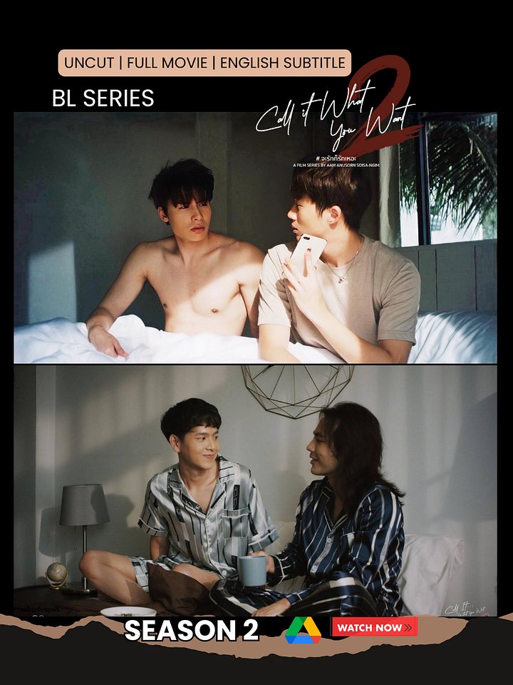 Call It What You Want Season 2 (Uncut) | Thai BL Series Download | Rom-com product image (1)