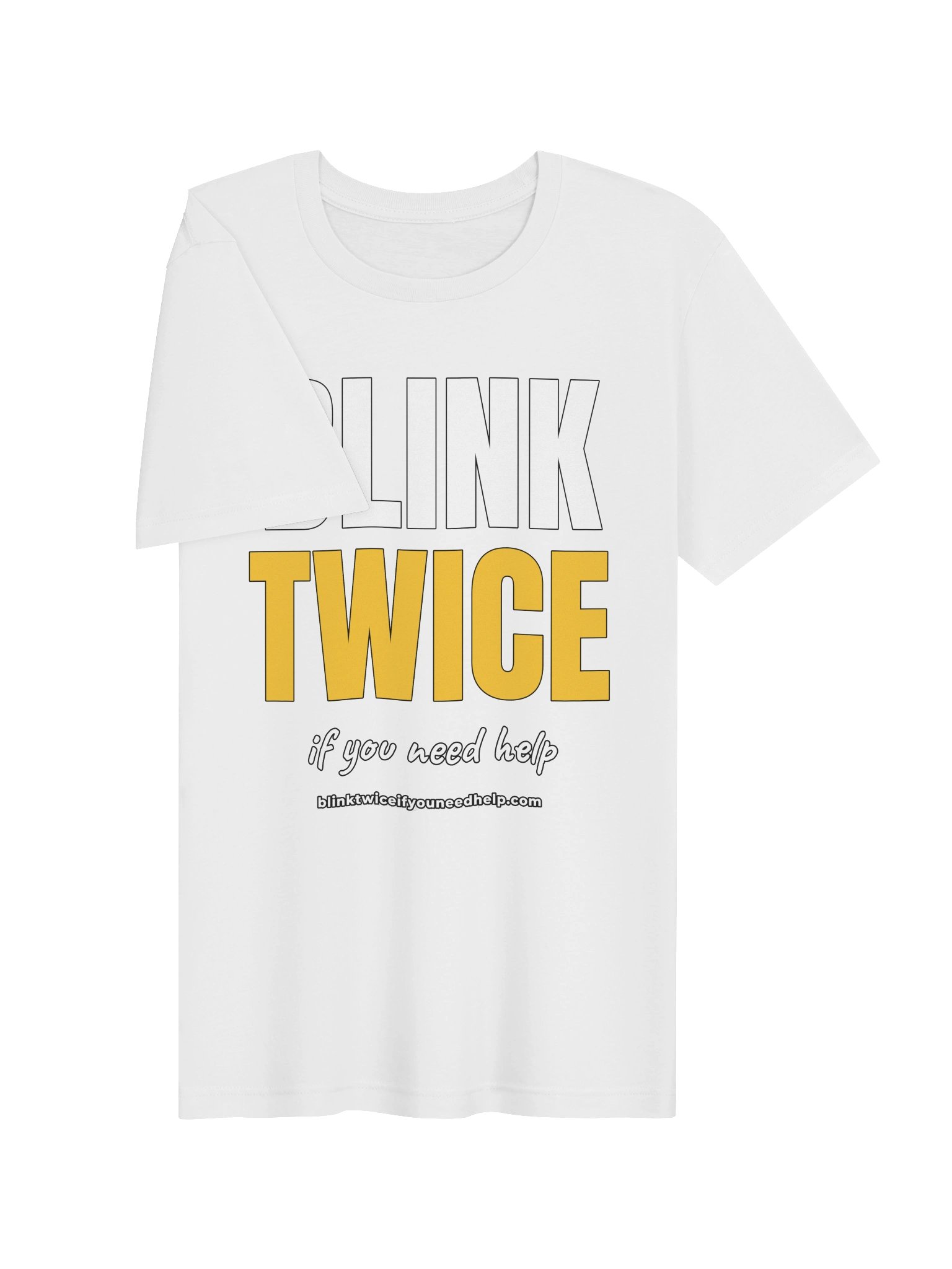 Blink Twice If You Need Help – Bold Tee product image (31)