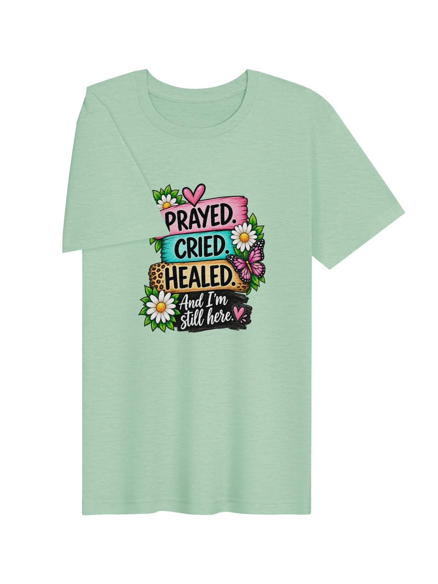 Prayed. Cried. Healed. And I'm Still Here. product image (9)