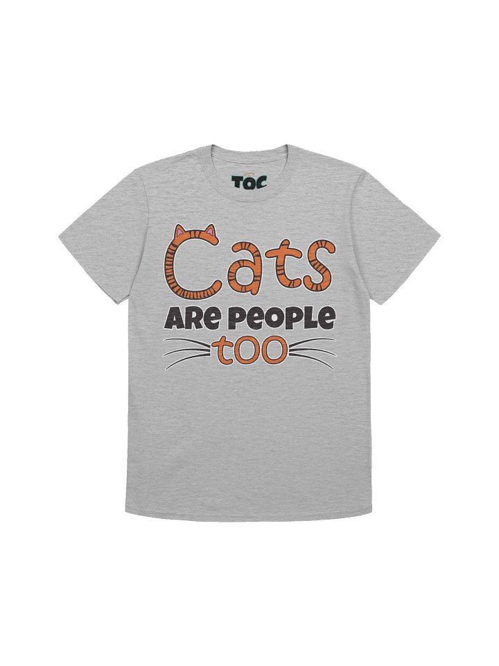 Cats Are People Too (S-3XL) product image (1)