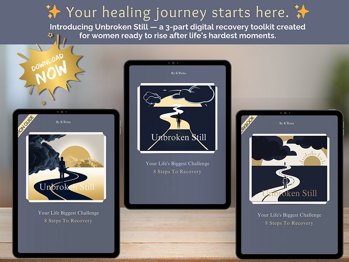 Unbroken Still: Your Life's Biggest Challenge – 8 Steps to Recovery Healing eBook, Action Guide & Workbook product image (2)