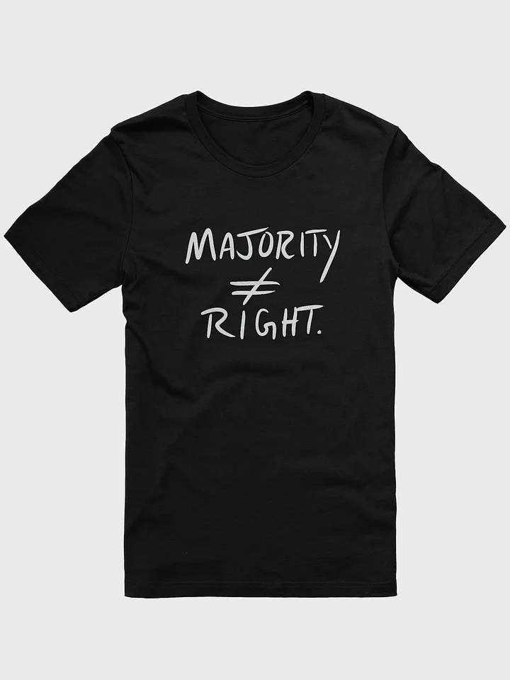 Majority ≠ Right tee (white) product image (1)