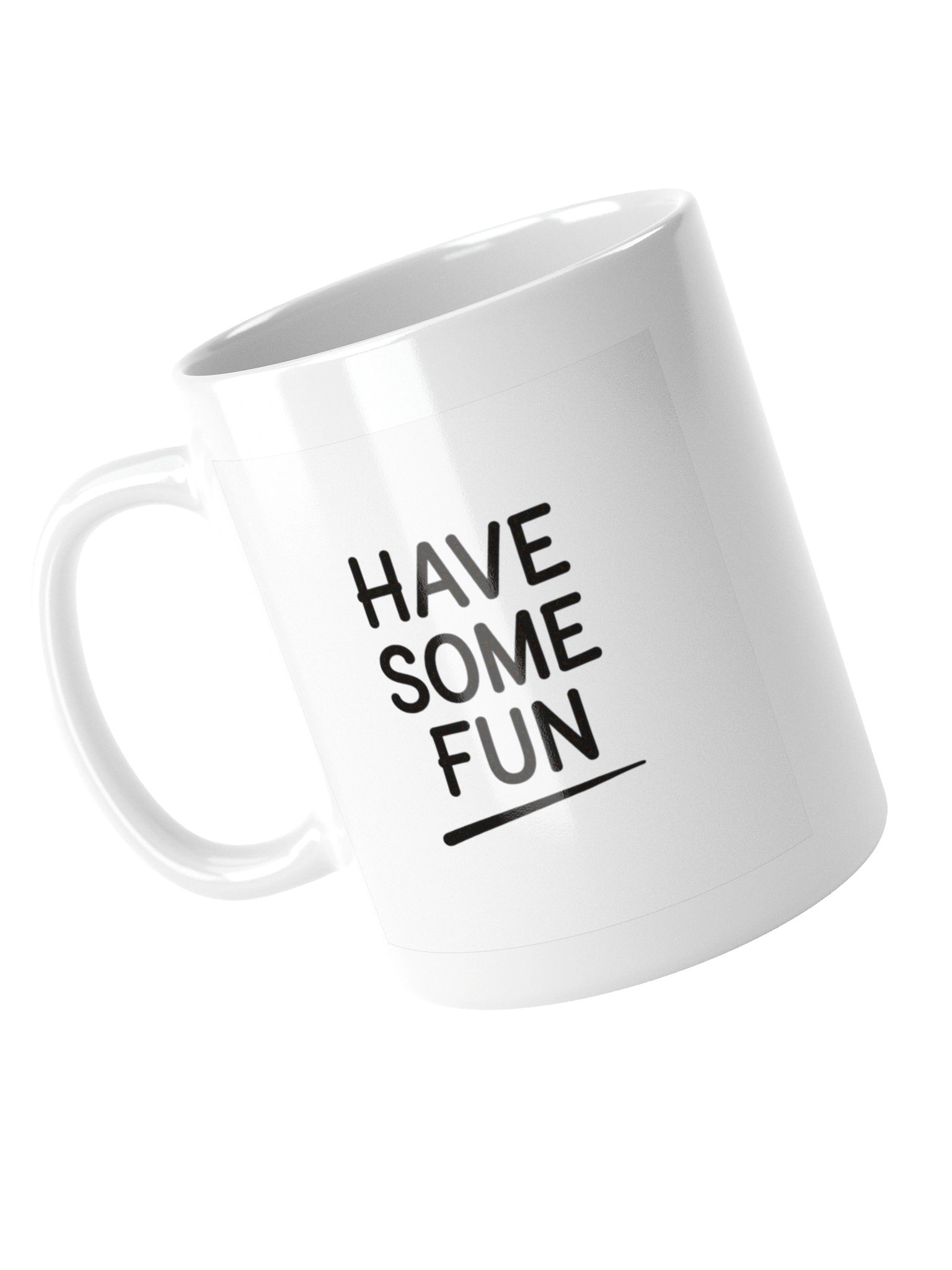 HAVE SOME FUN mug product image (5)
