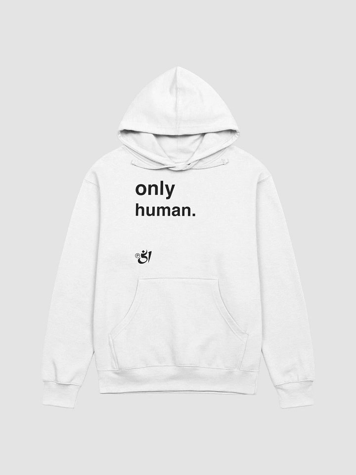 only human. hoodie product image (1)