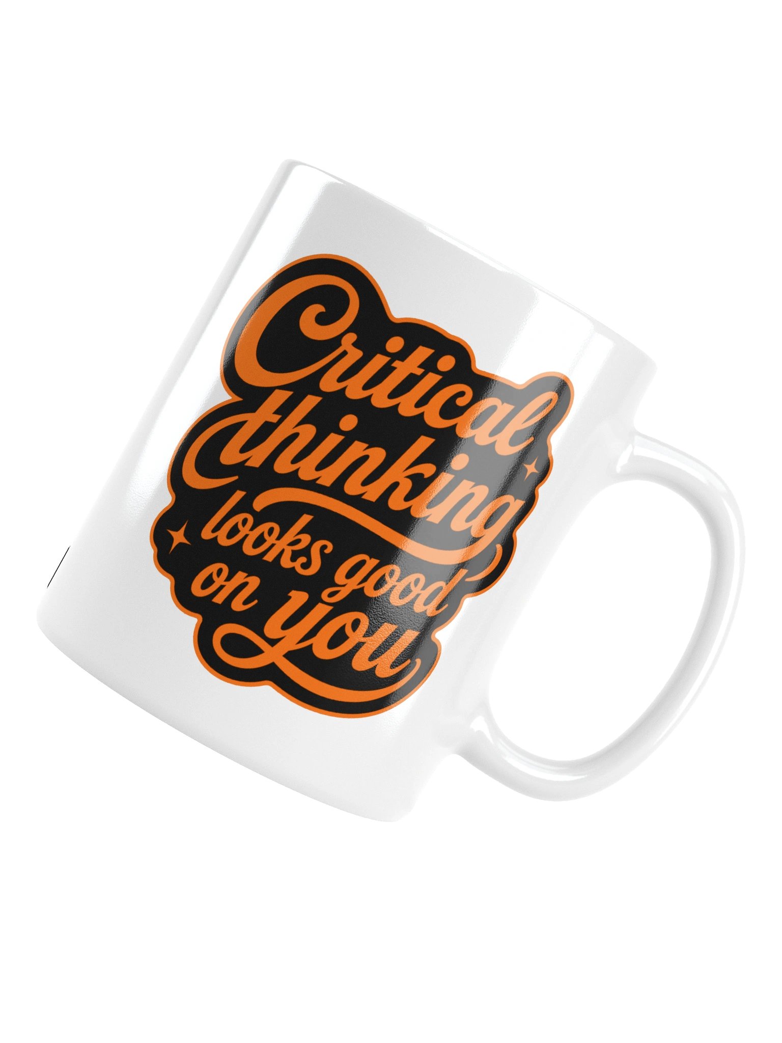 Critical Thinking Looks Good On You - White Glossy Mug product image (6)
