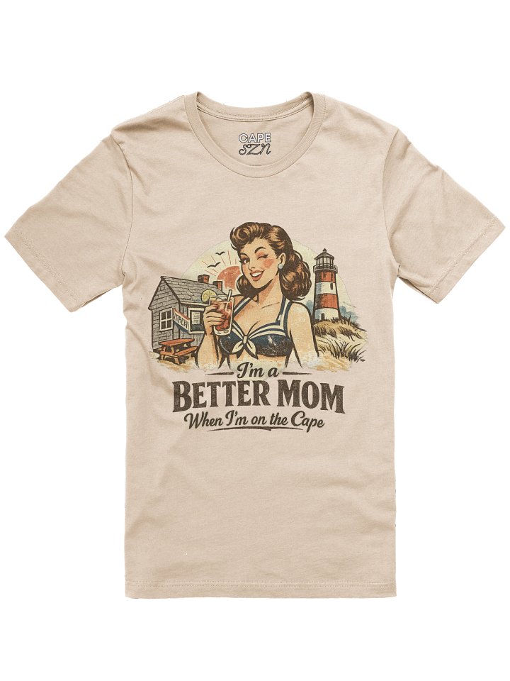 I'm a Better Mom on the Cape T-Shirt product image (1)