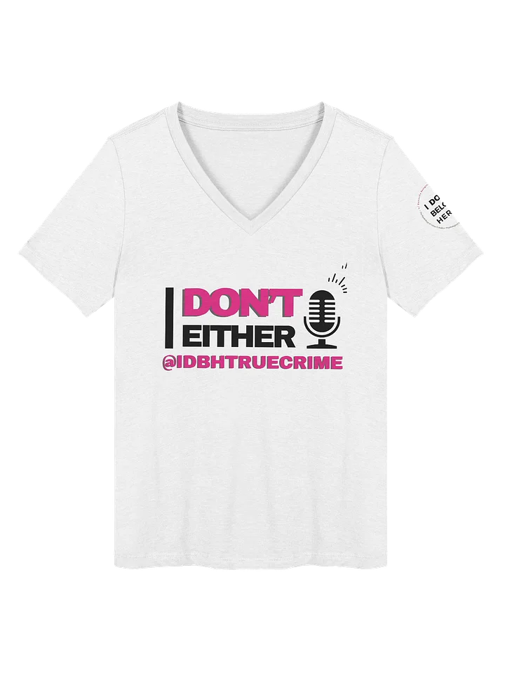 IDBH "Me Neither" V-Neck Tee product image (1)