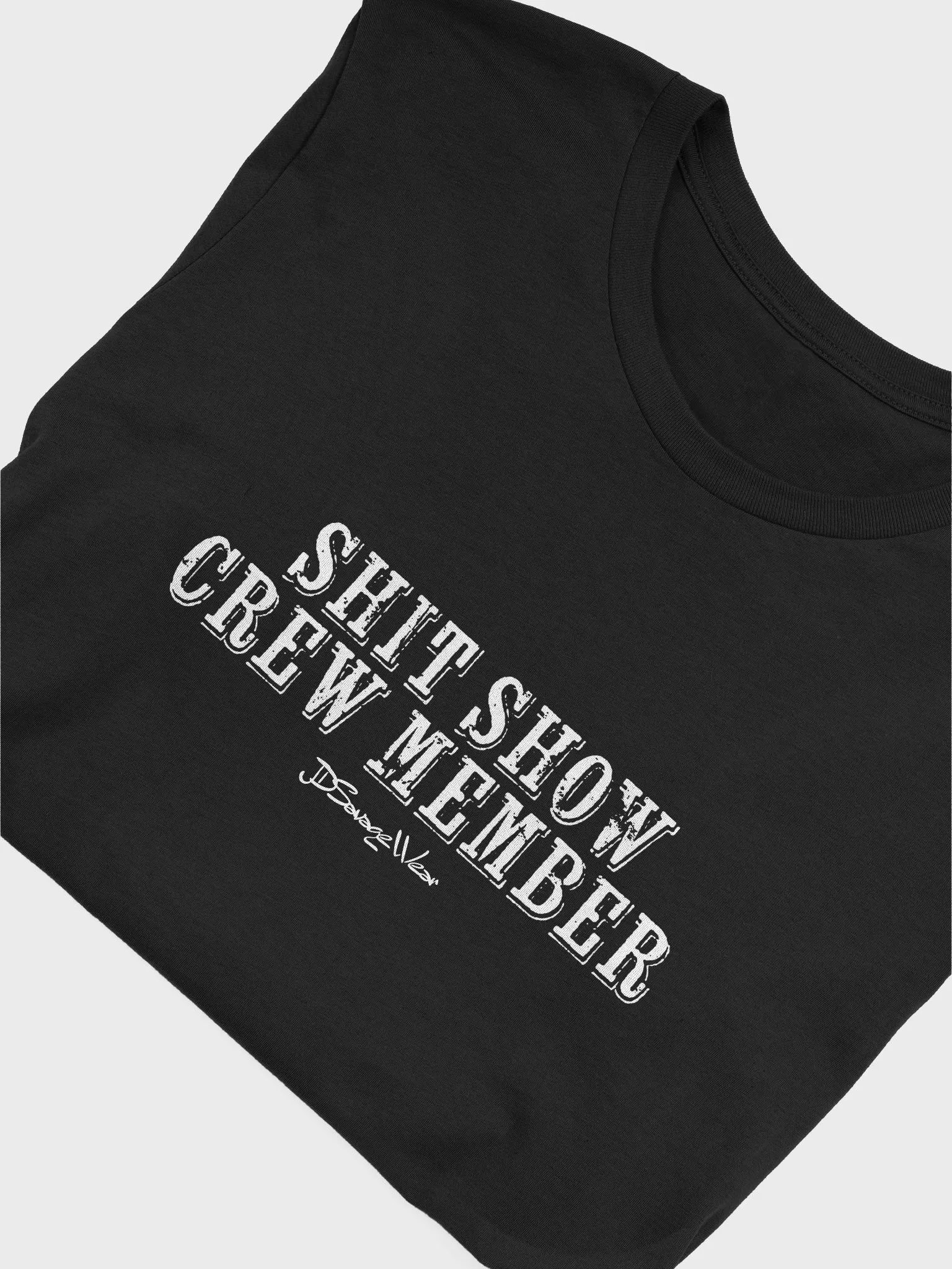 Sh*t Show Crew Member Bella Canvas Supersoft T-Shirt product image (1)