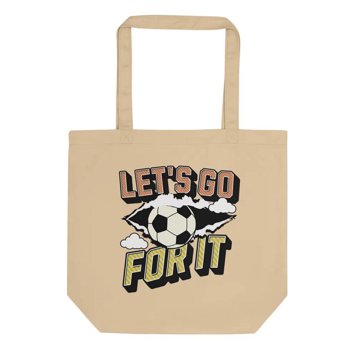 Lets Go For It Soccer Breakthrough Tote Bag product image (1)