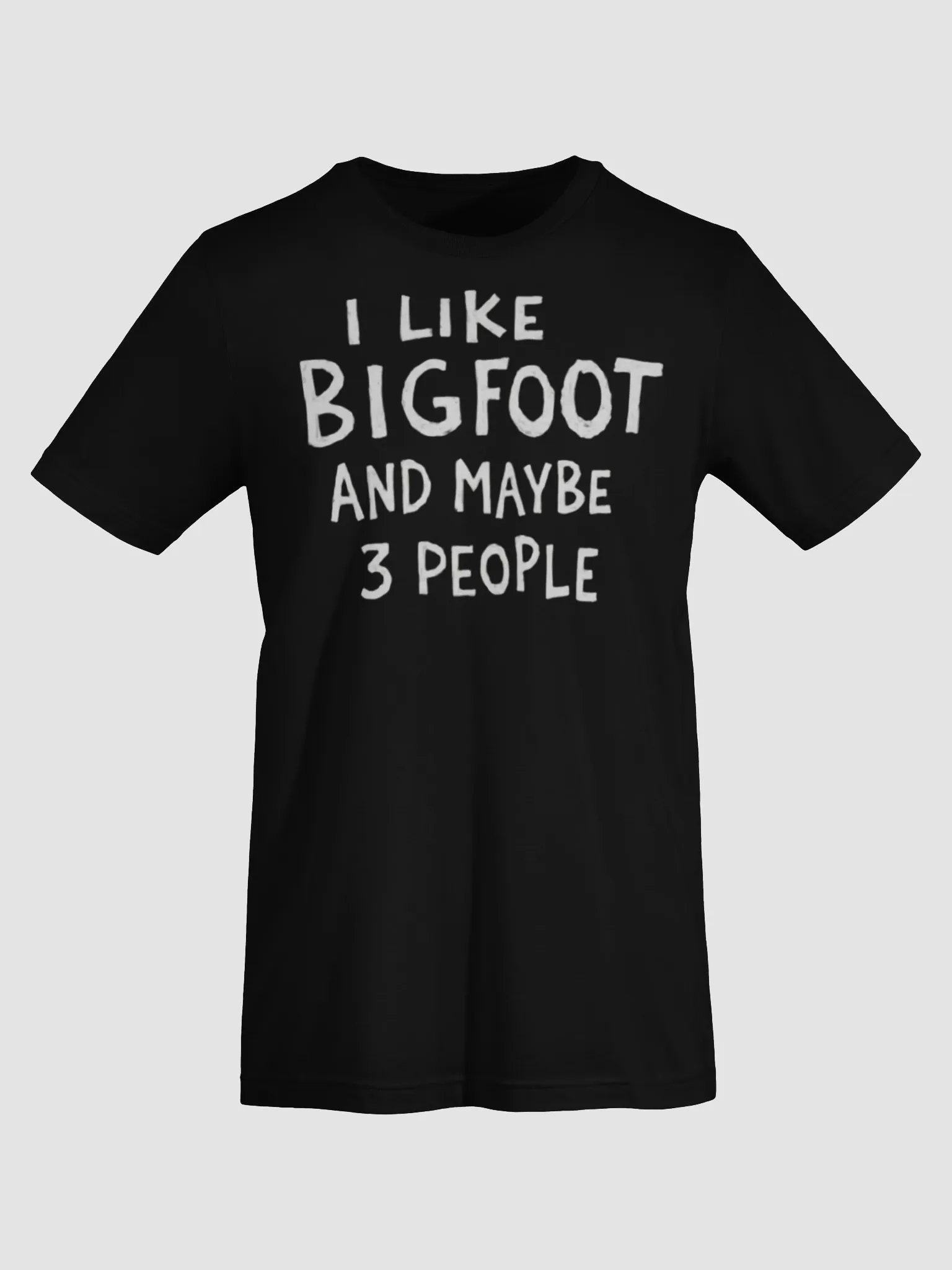 I Like Bigfoot and Maybe 3 People Funny Sasquatch product image (8)