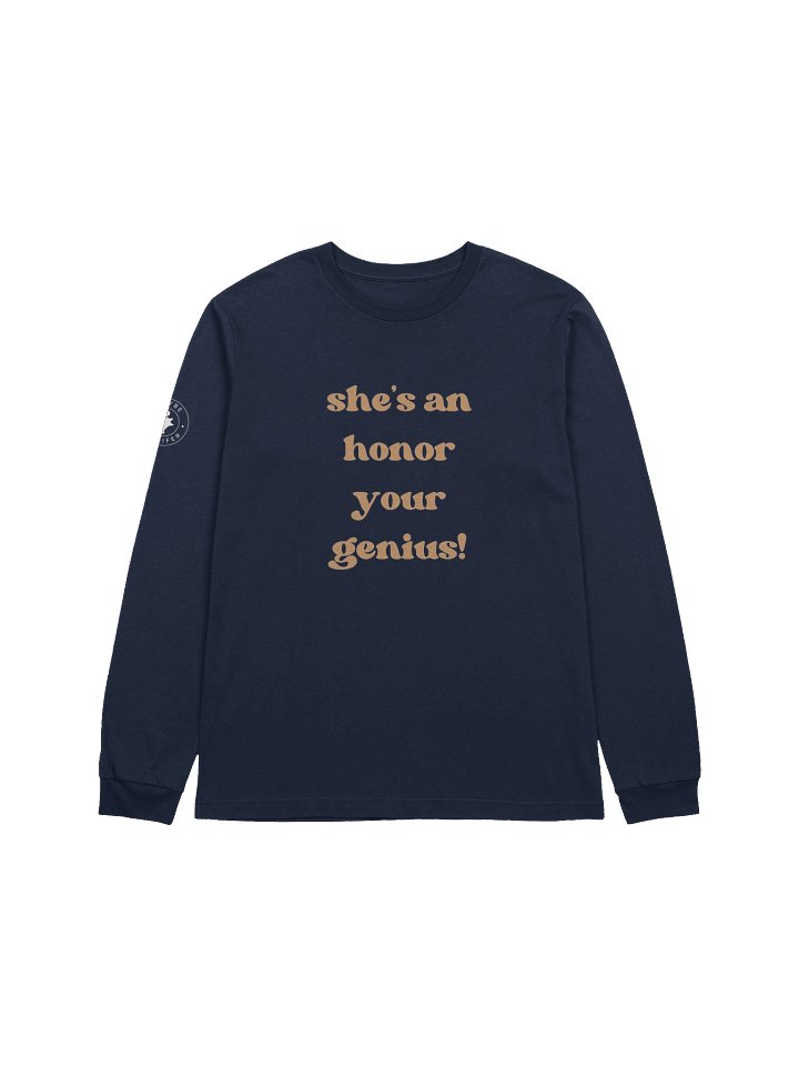 She's an Honor Your Genius! (Long Sleeve Tee) product image (1)