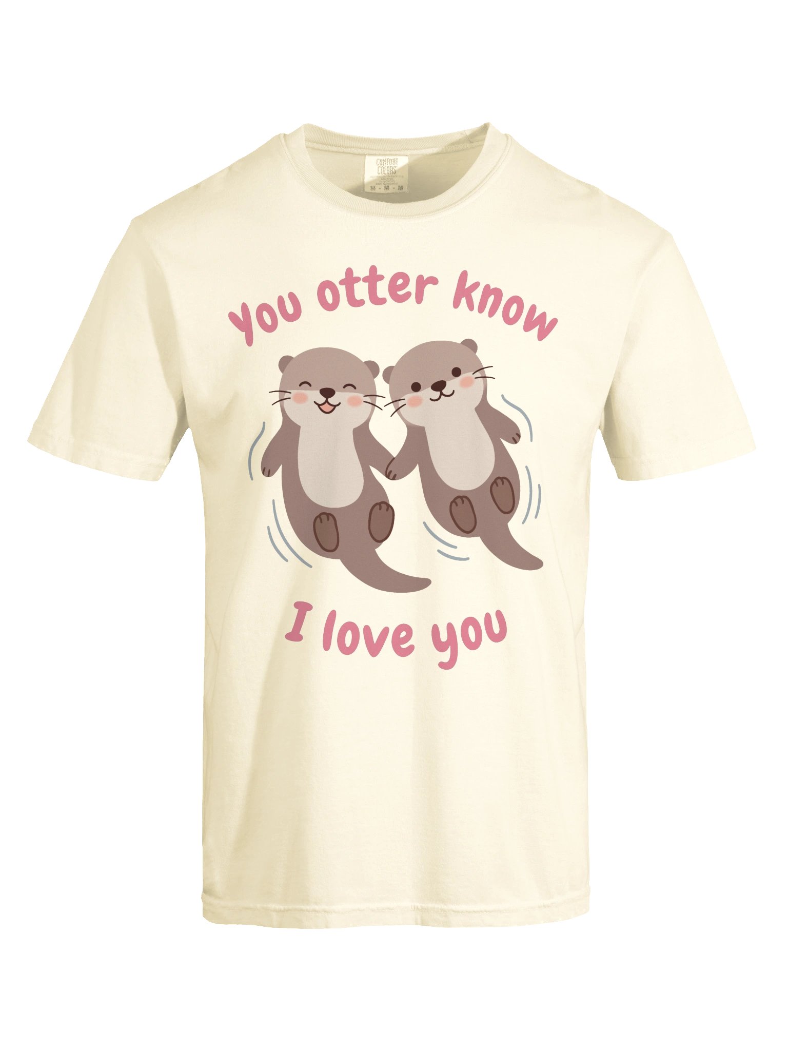 You Otter Know I Love You Tee product image (5)