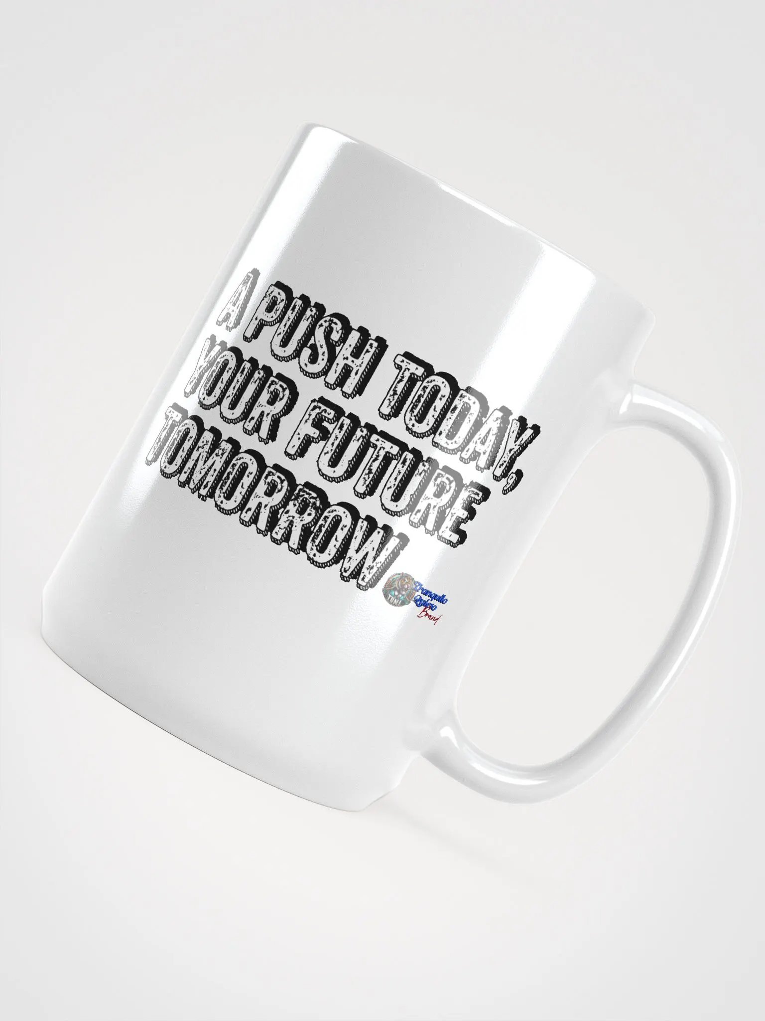 "A Push Today" Ceramic Mug - Tranquilo Quieto Brand product image (4)