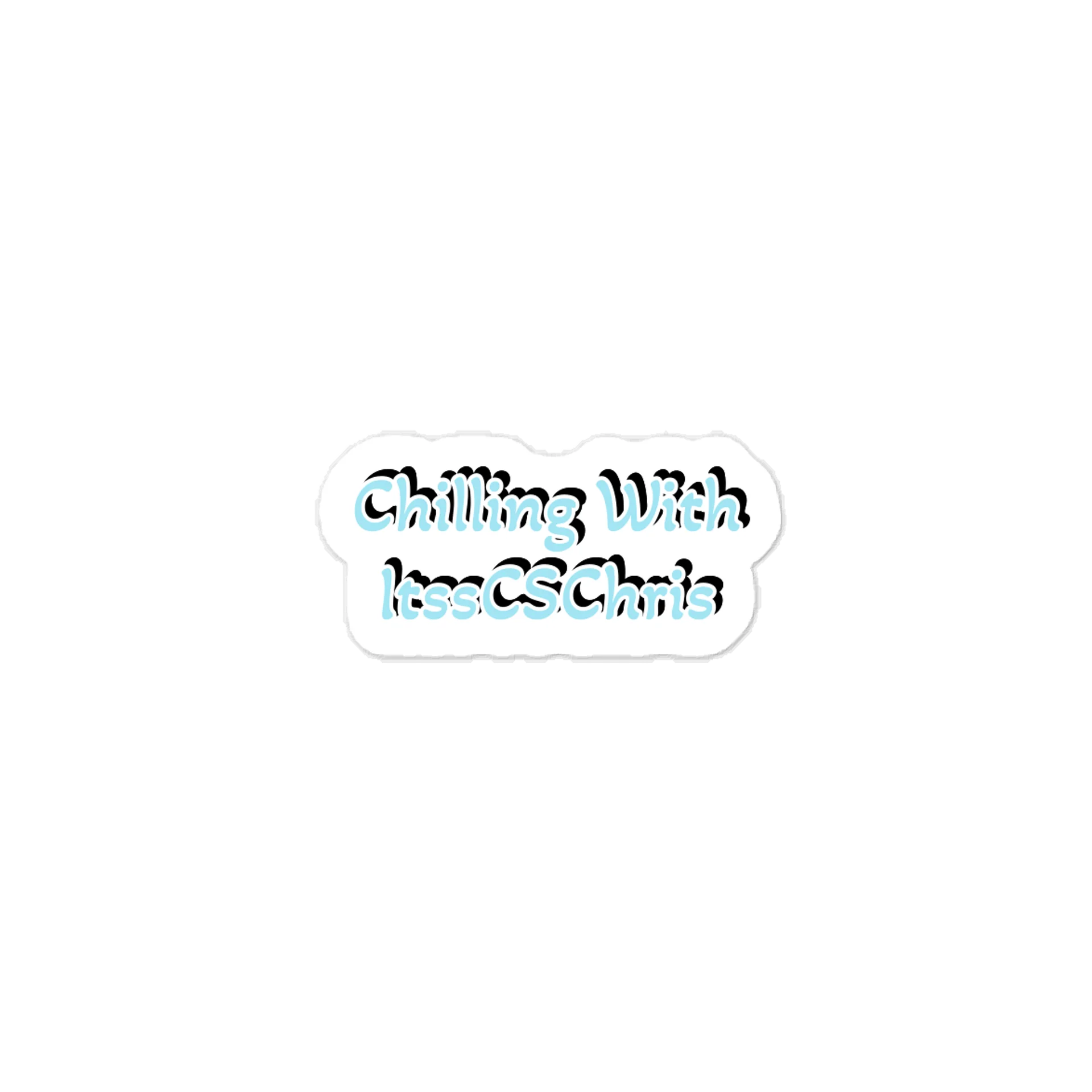 Chilling With ItssCSChris Sticker product image (1)
