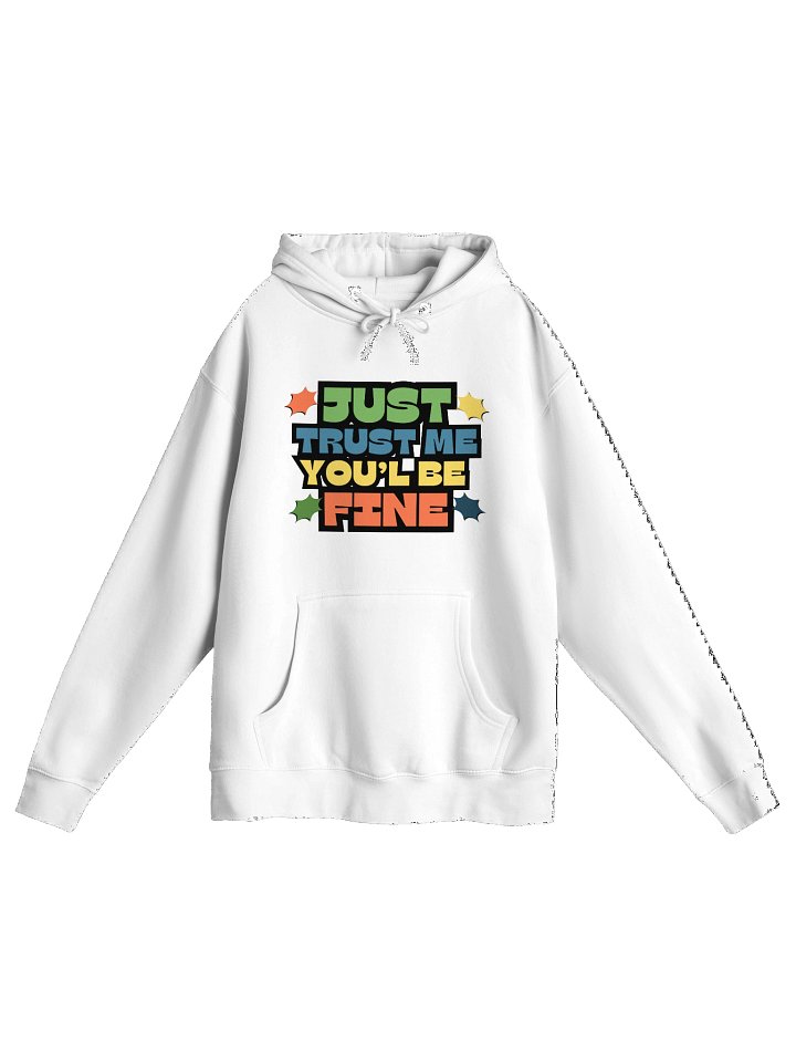 Just Trust Me Hoodie product image (1)