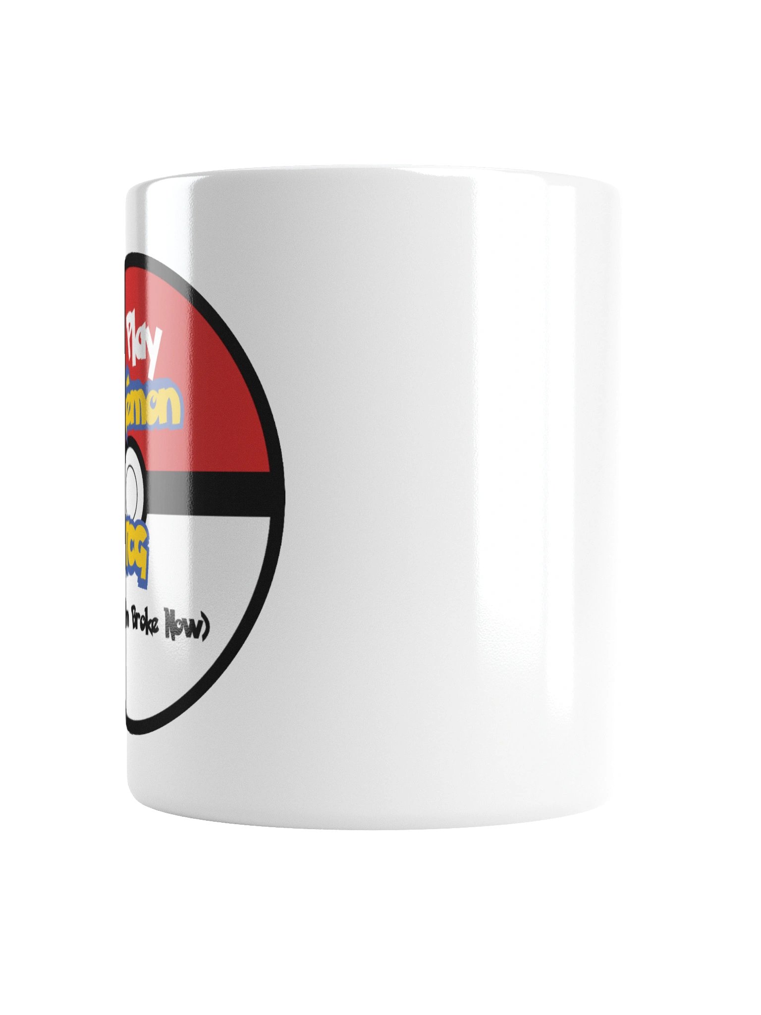 I Play Pokemon TCG, Yeah I'm Broke Now Mug product image (4)
