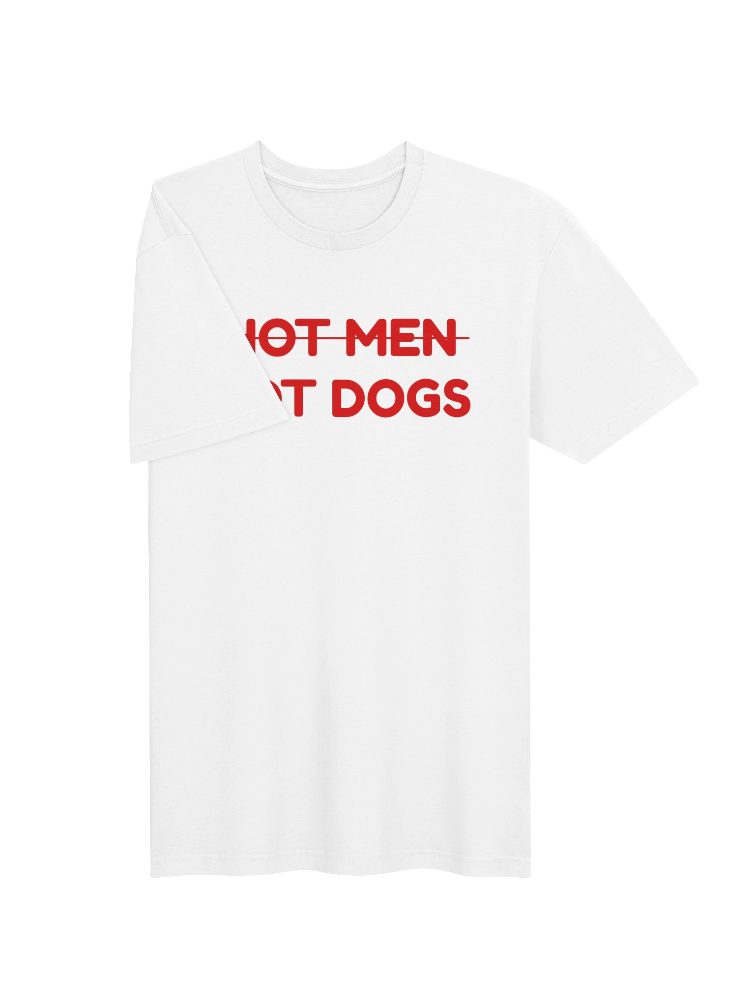 Hot Men, Hot Dogs | Funny Sarcastic Graphic T-Shirt product image (3)