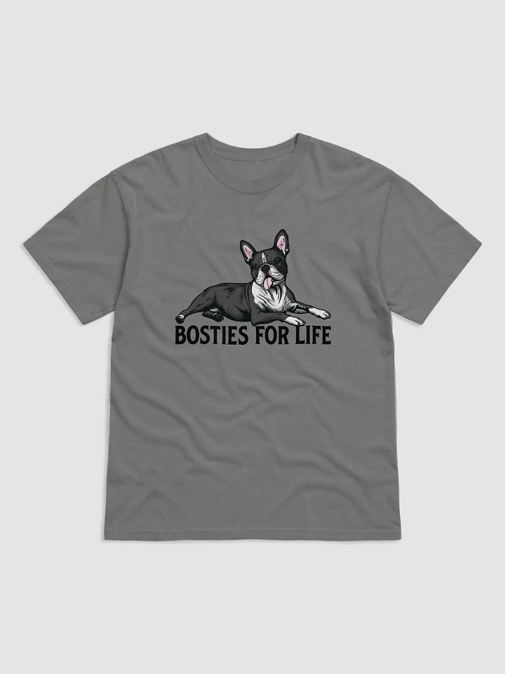 Bosties for Life T-Shirt of a Boston Terrier | Funny T-Shirt for Bostie Paw-rents product image (1)