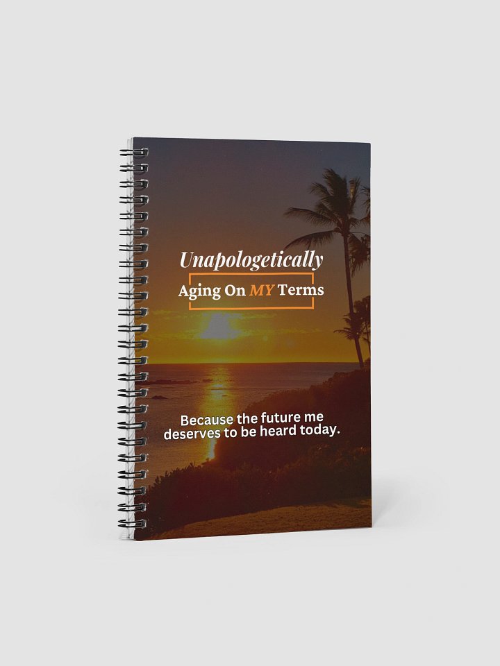 Unapologetically Aging On My Terms - Journal product image (1)