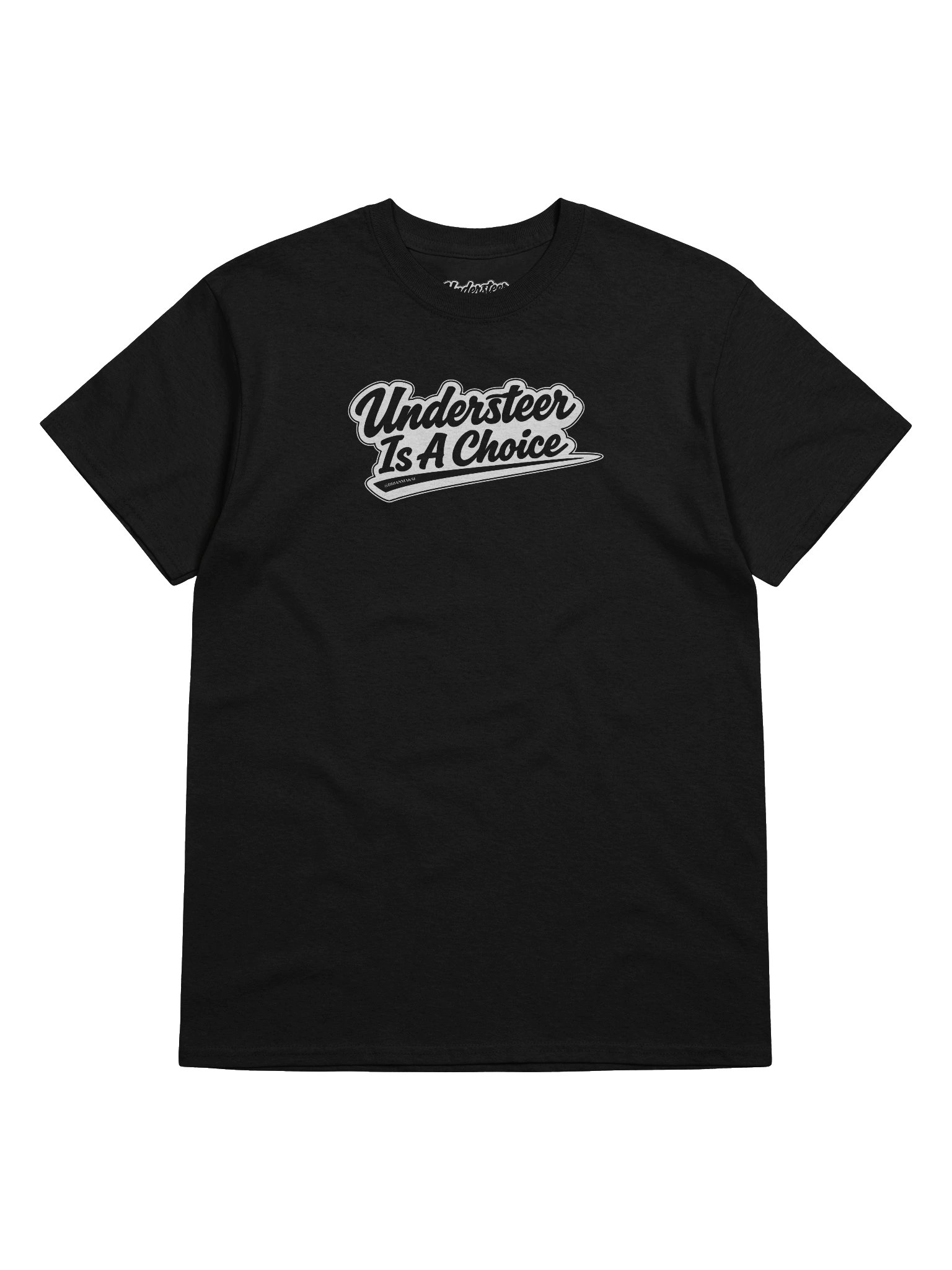 UNDERSTEER IS A CHOICE TEE product image (89)