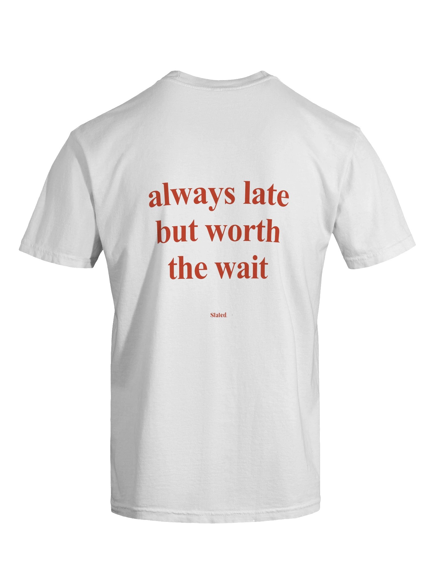 always late but worth the wait TEE product image (2)