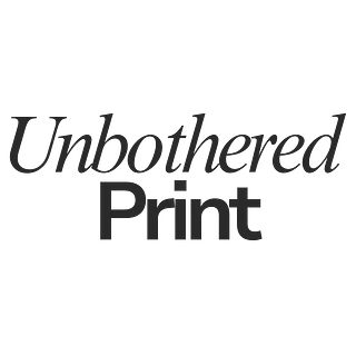 Unbothered Print