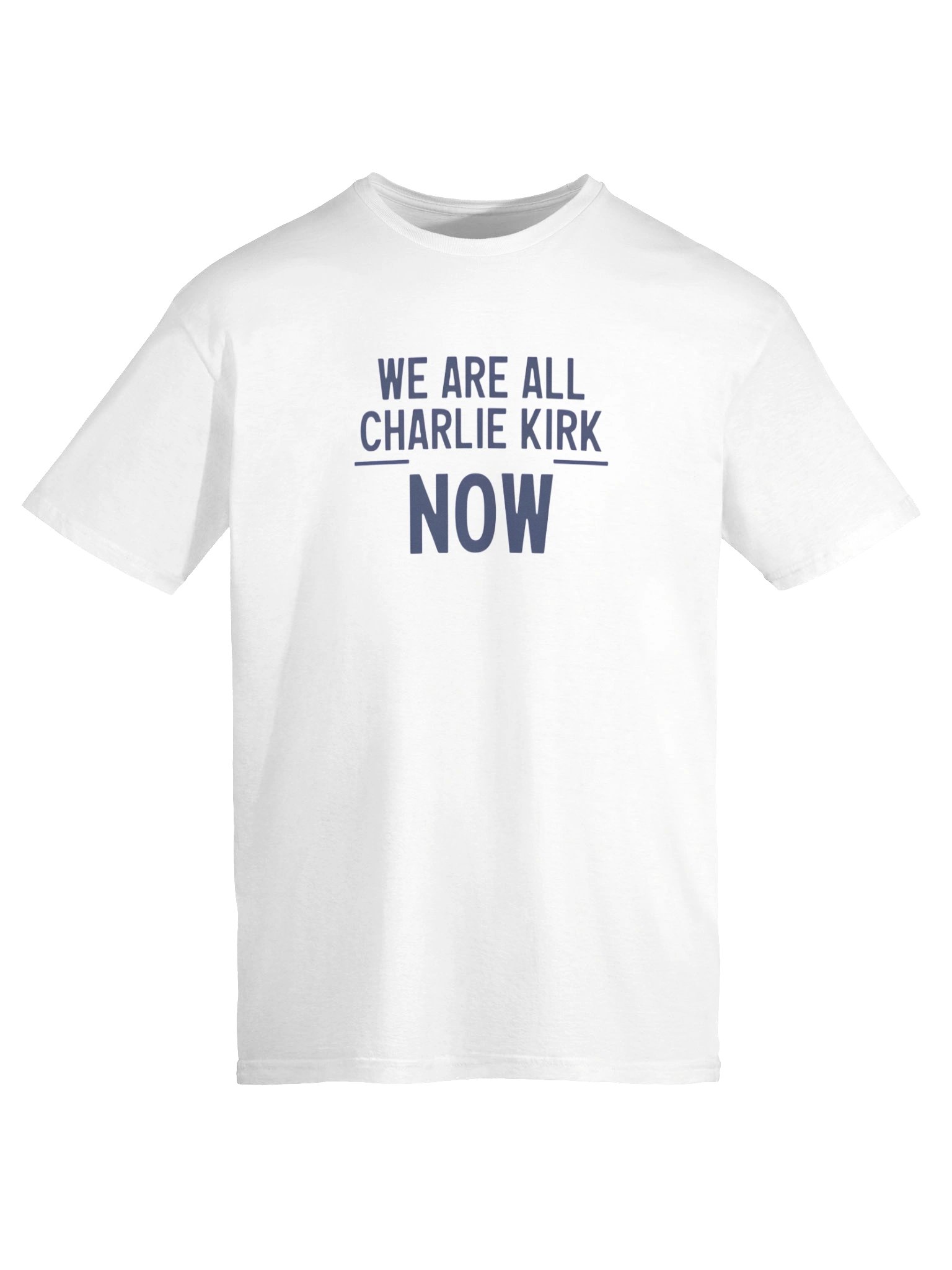 We Are All Charlie Kirk Now Shirt – Inspired by Turning Point USA product image (13)