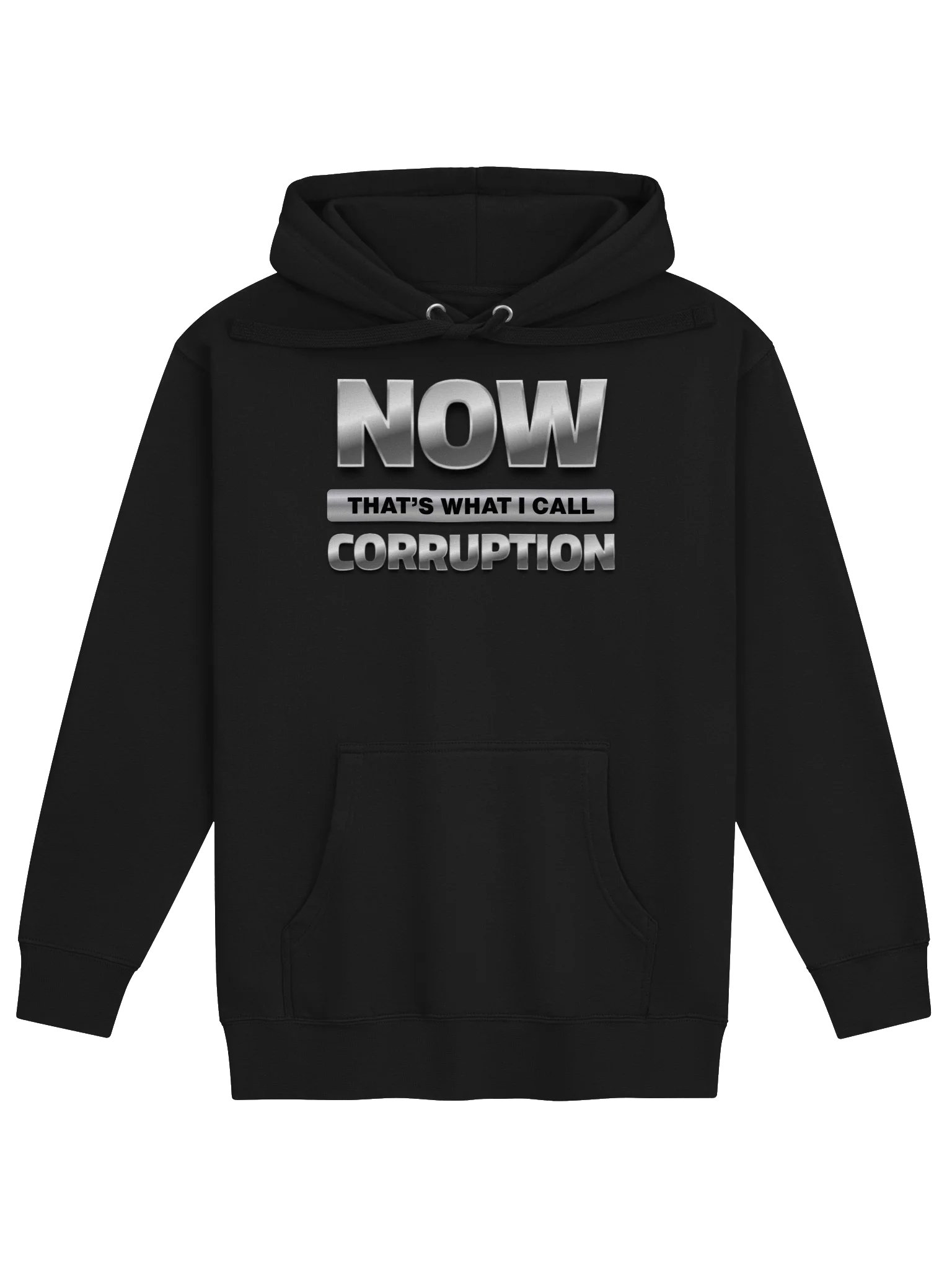 Funny Political Hoodie | Now That's What I Call Corruption | Political Satire Sweatshirt | Protest Humor | Anti Corruption Gift product image (4)