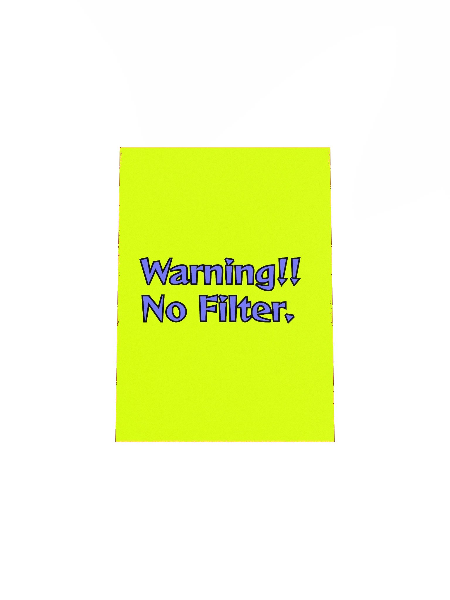 Warning No Filter Poster product image (4)