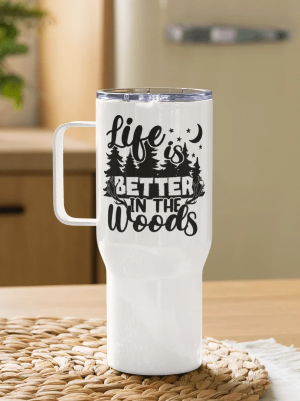 Life Is Better In The Woods Travel Mug product image (3)