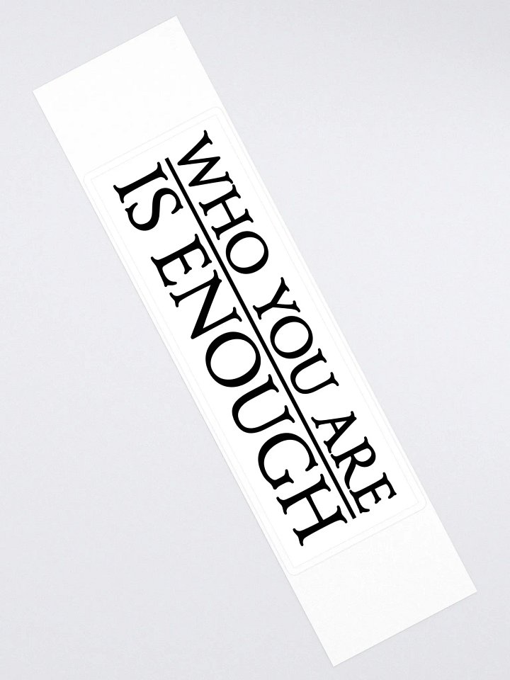 Elven Heartbound Sticker ~ "WHO YOU ARE IS ENOUGH" product image (2)