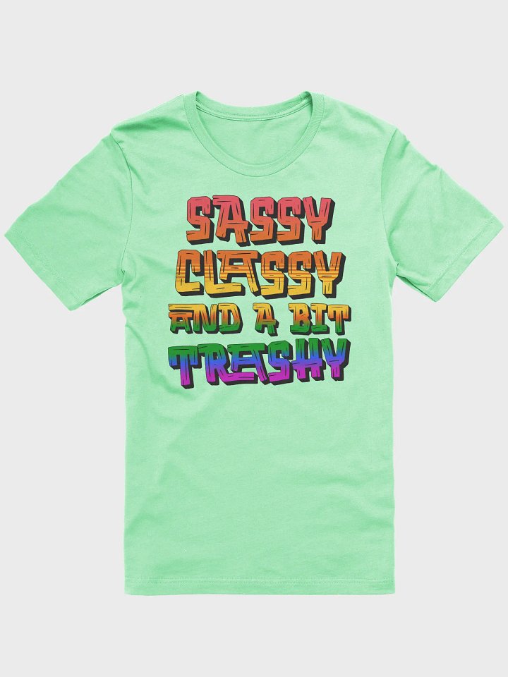 Sassy Classy And A Bit Trashy Gradient Tee product image (1)