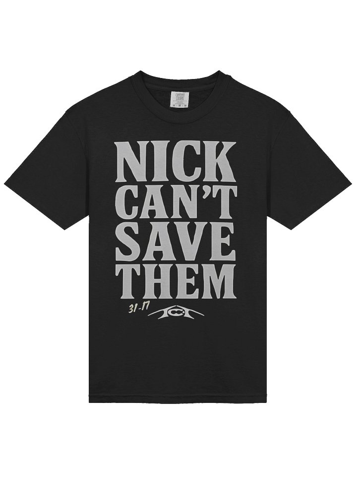 Nick Can’t Save Them Shirt product image (2)
