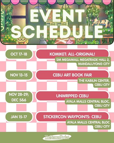 🌷 UPDATED SCHEDULE 🌷 

Entering more major events!!!

🪴 KOMIKET: ALL-ORIGINAL!
📅 October 17-18, 2026
📍 SM Megamall Megatrade ...