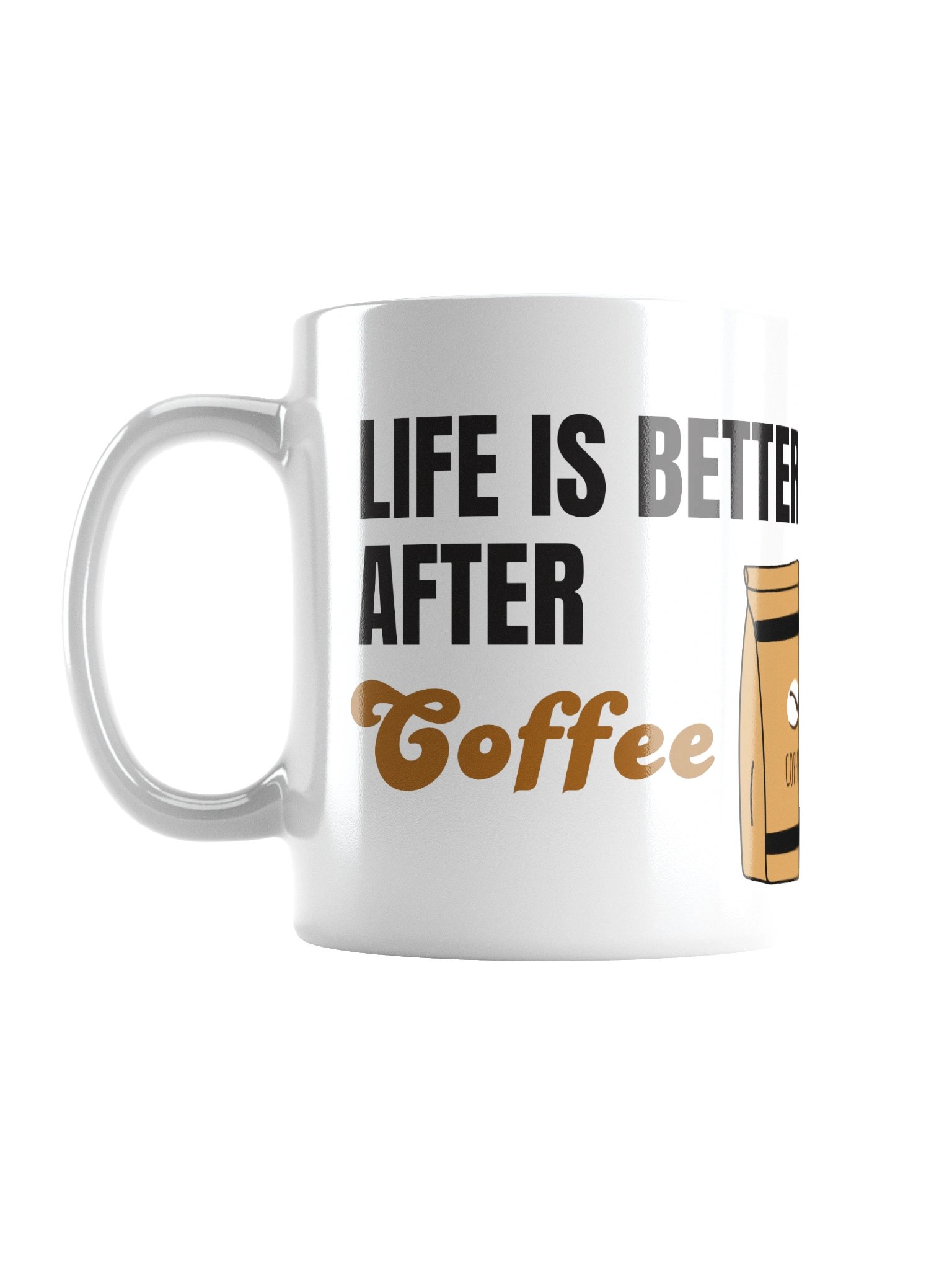 "Life is better after coffee " Mug product image (2)