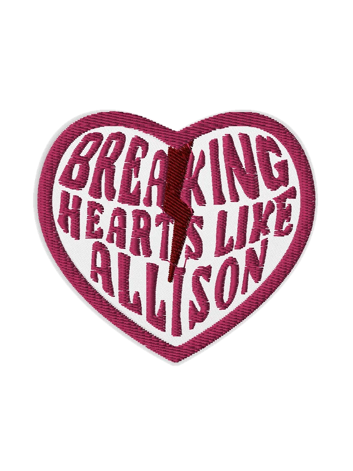 Breaking Hearts Like Allison Embroidered Patch product image (1)