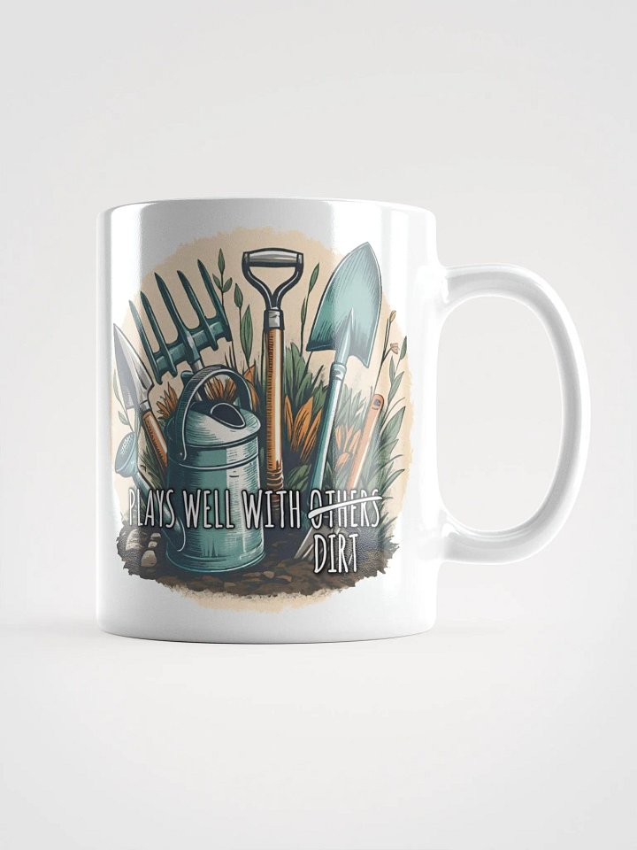 Plays Well With Dirt | Glossy White Mug product image (2)