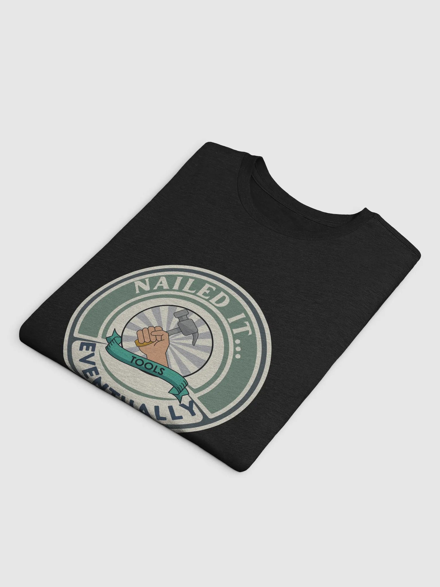 Nailed It Eventually men's Tshirt product image (19)