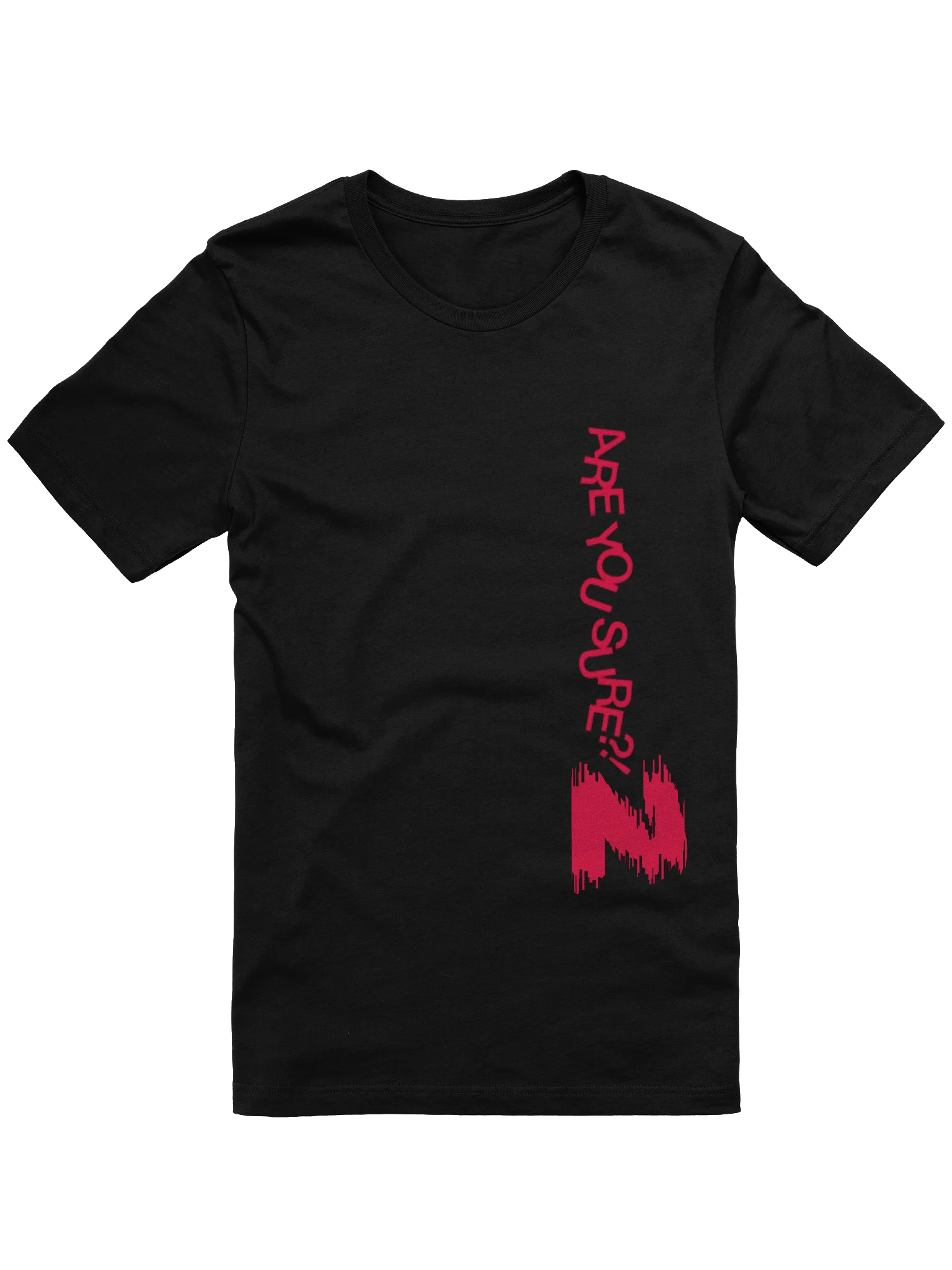 Are You Sure Statement Unisex Tee product image (2)