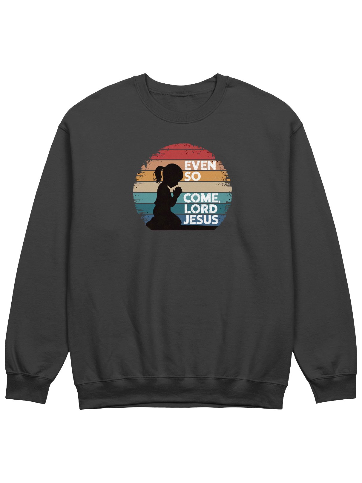 Even So, Come Lord Jesus Sweatshirt product image (1)