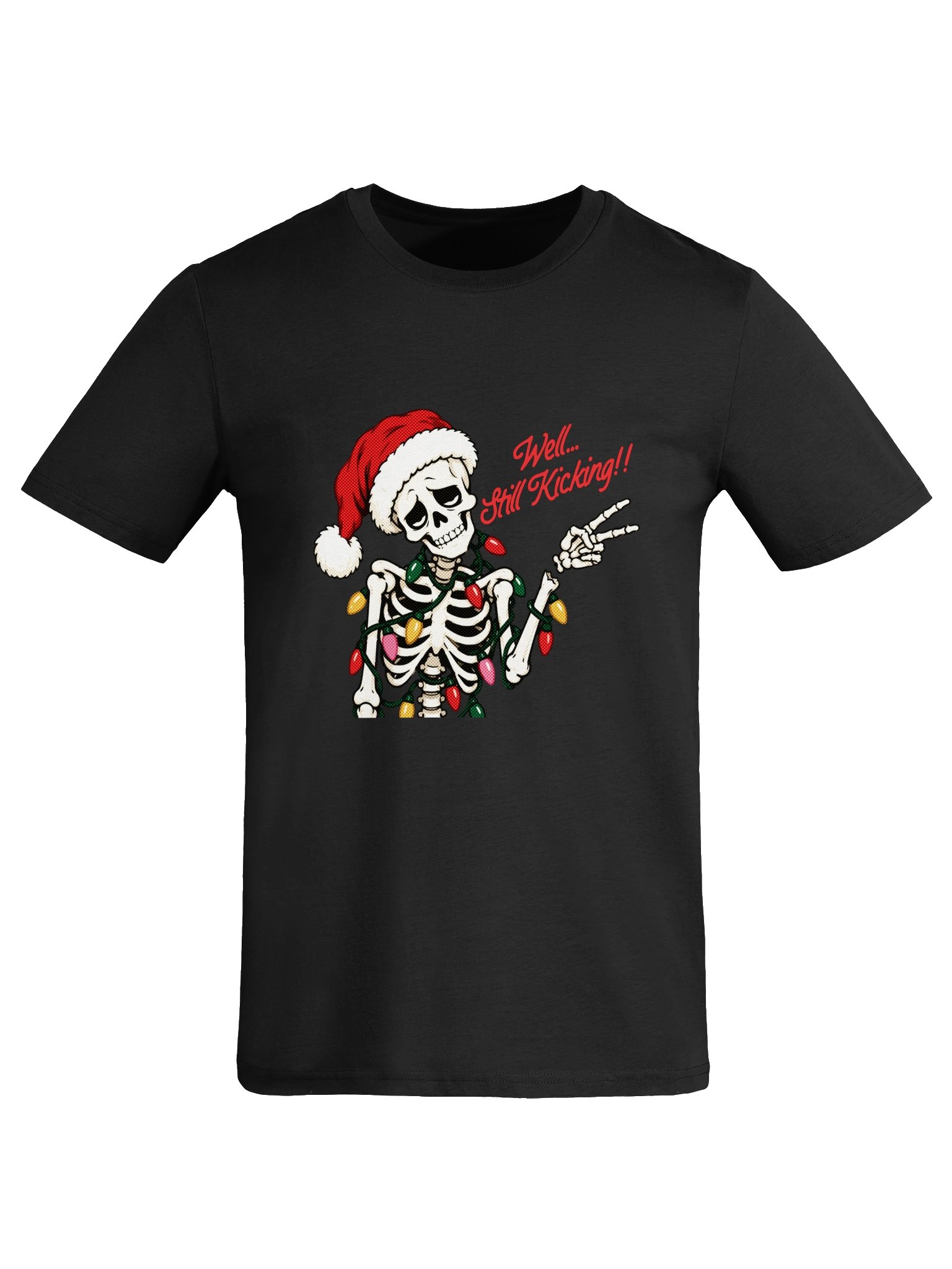Well... Still Kickin’!! Skeleton Christmas Tee product image (4)