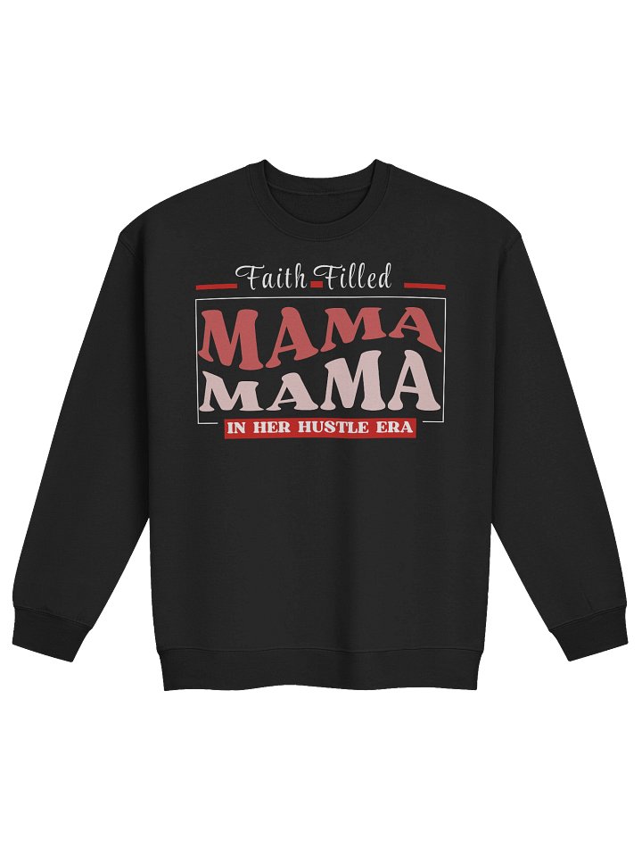 Faith filled Mom In Her Hustle Era | Christian Gildan Sweatshirt | Mom Gift for believers product image (2)