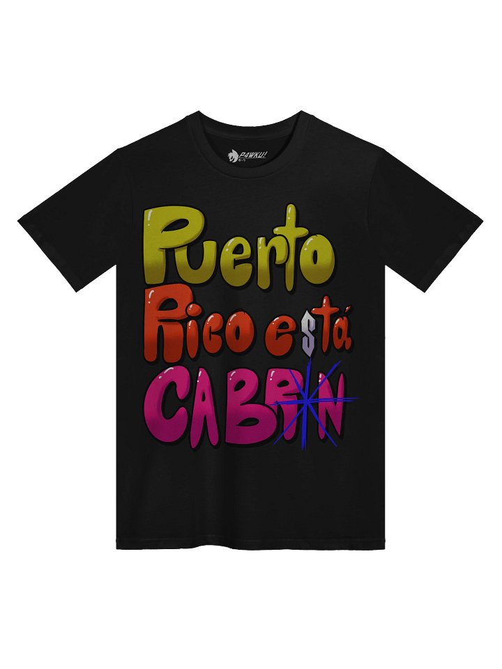 Puerto Rico Está CABR*N! T-Shirt! product image (1)