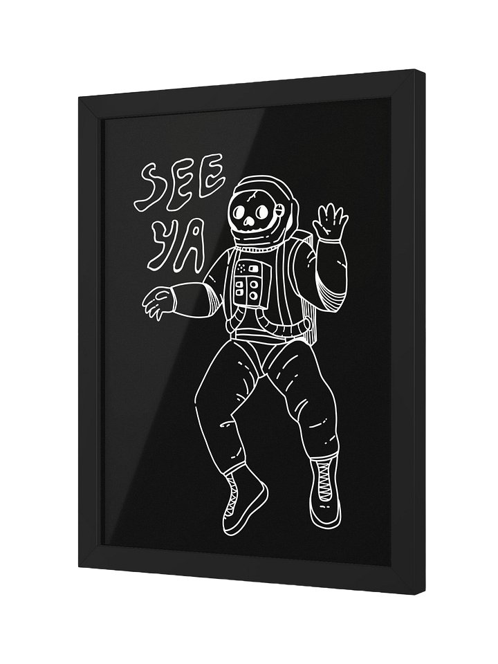See Ya Matte Poster (Framed) product image (1)