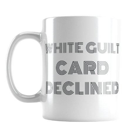 White Guilt Card Declined Mugs