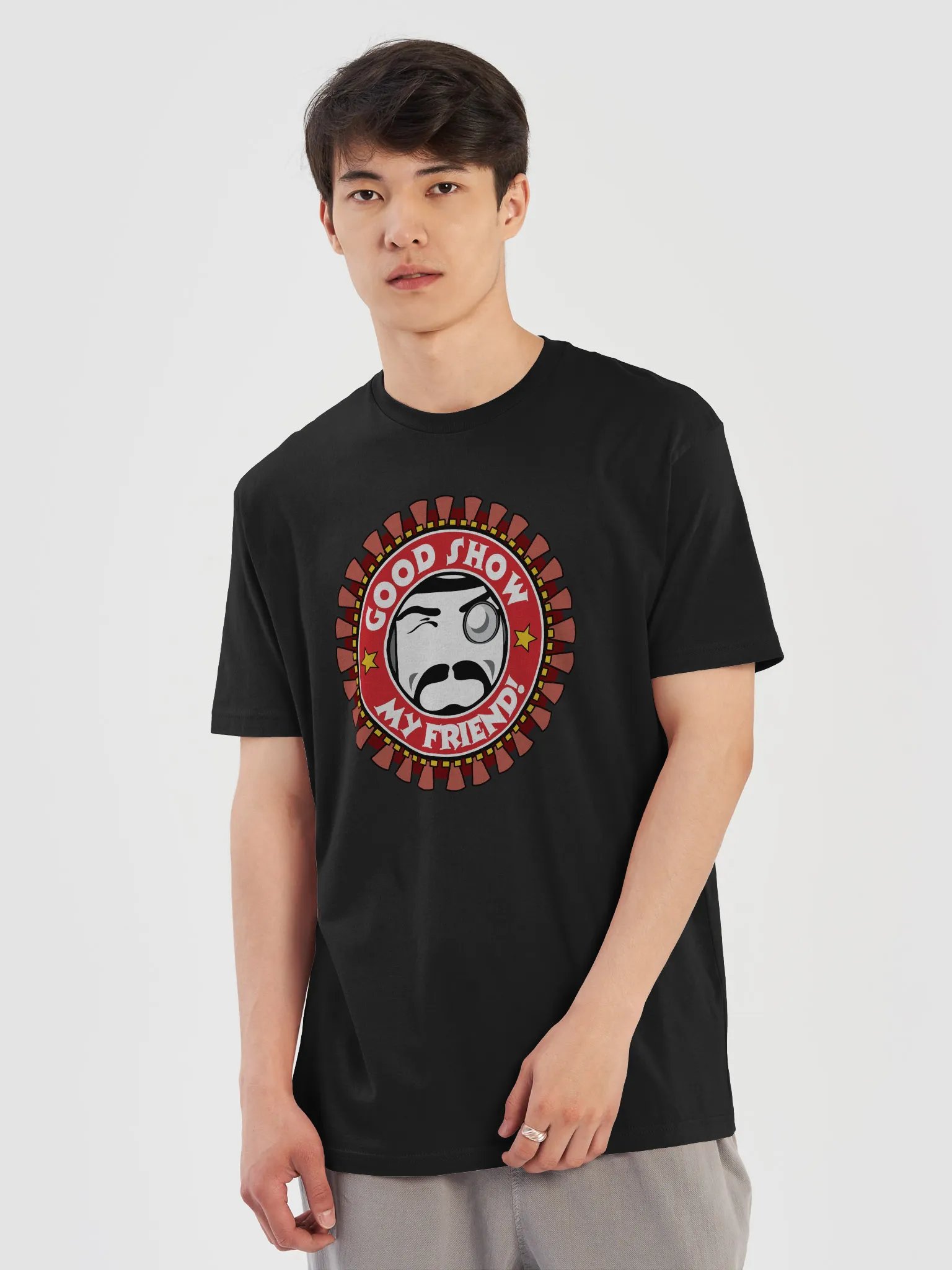 Good Show My Friend! T-Shirt product image (4)