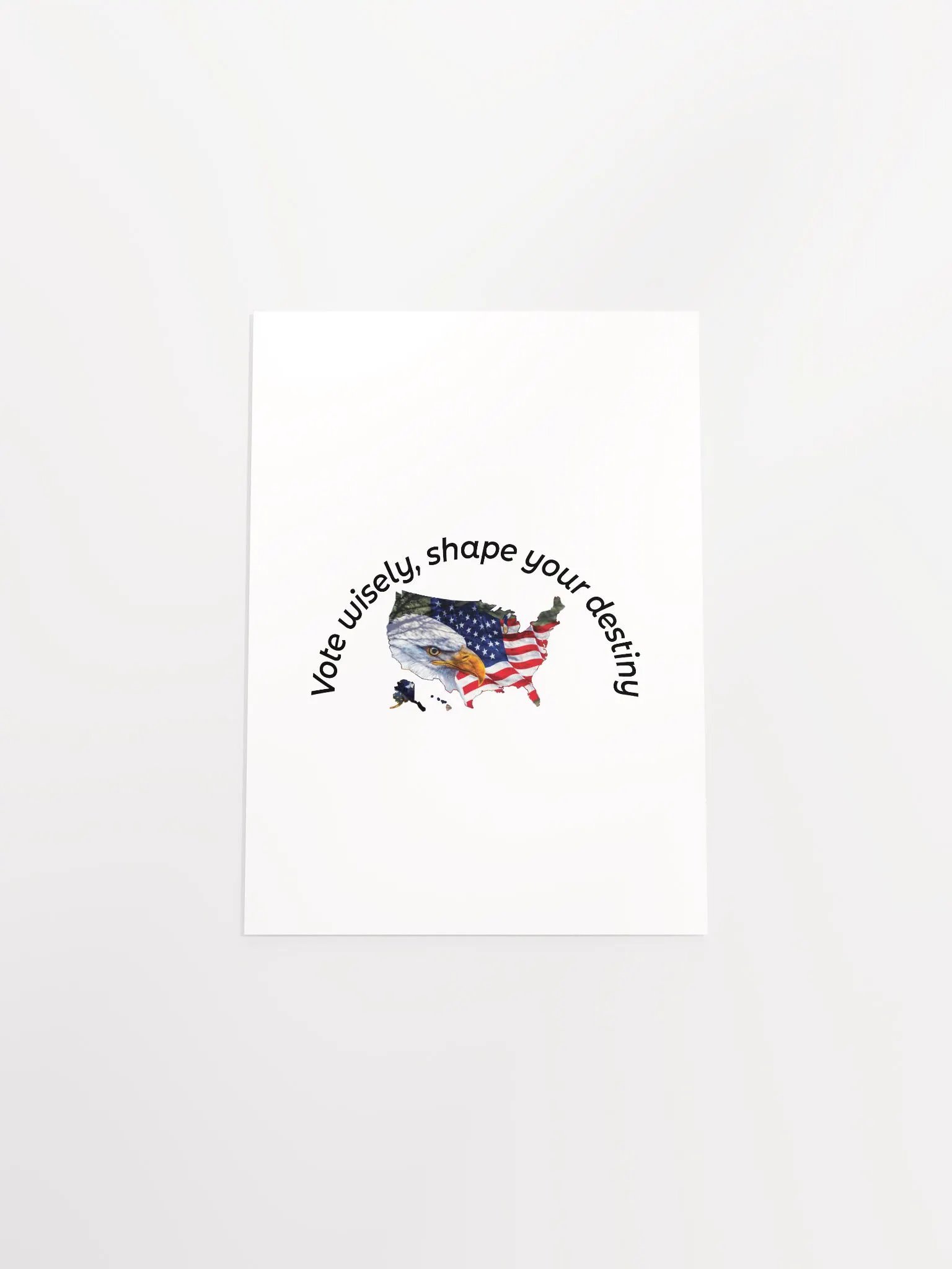 Vote wisely, shape your destiny. product image (28)