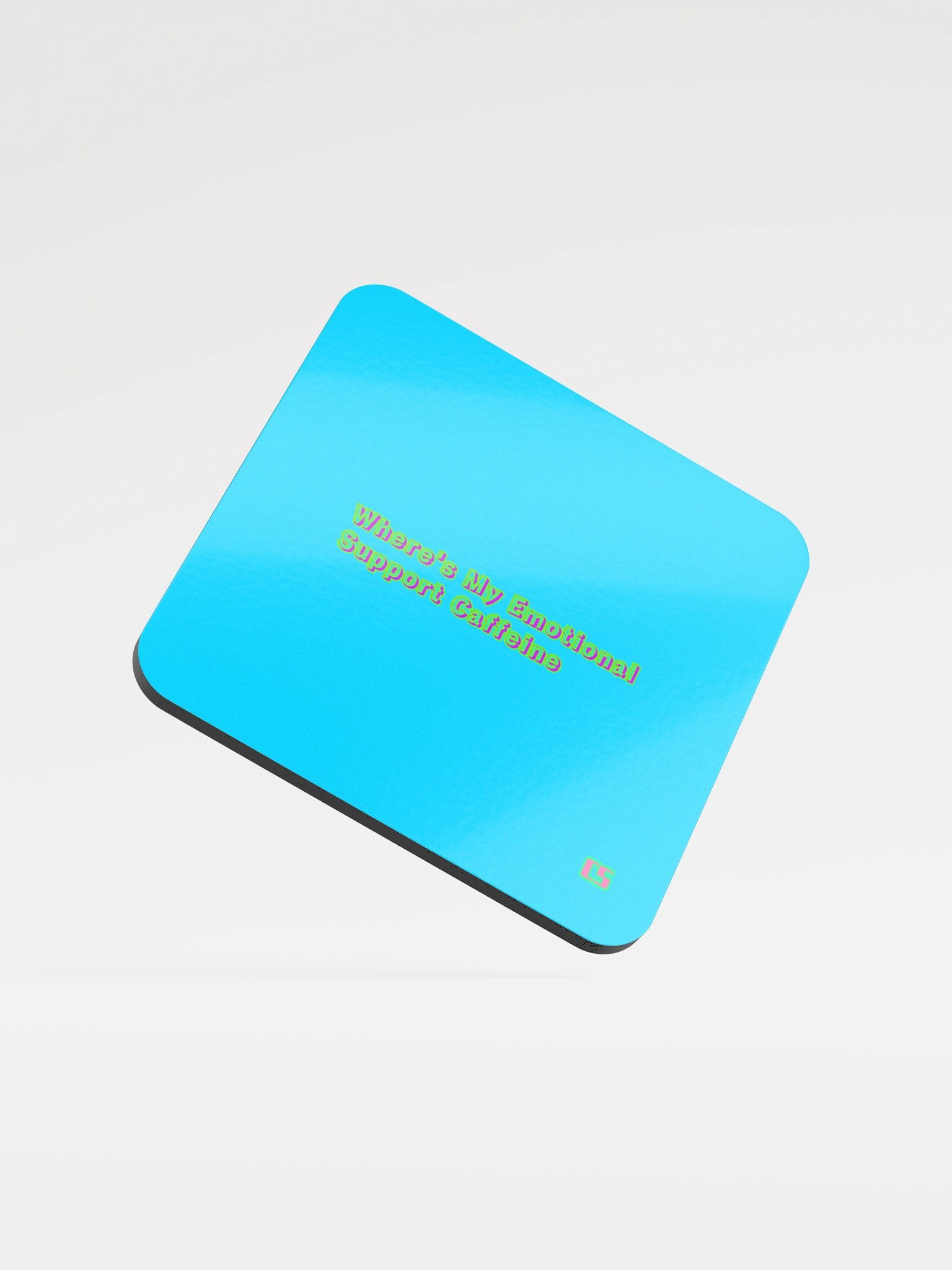 CS Where's My Emotional Support Caffeine. Table Coaster. product image (1)