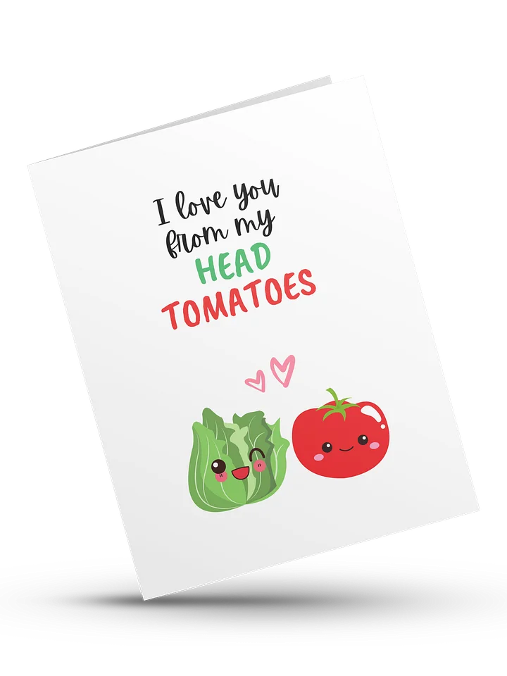 I love you from my HEAD TOMATOES- Digital Instant Download product image (1)
